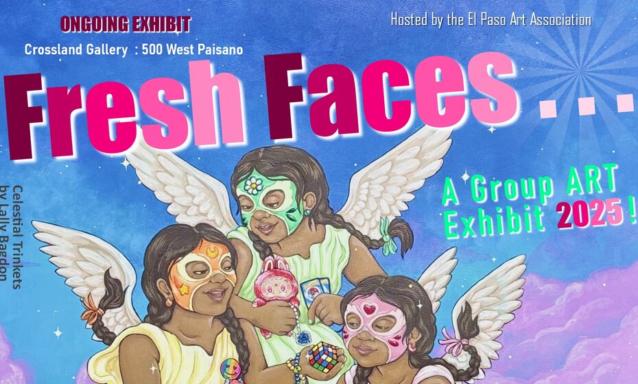 FRESH FACES 2025 : AN ONGOING GROUP ART EXHIBIT