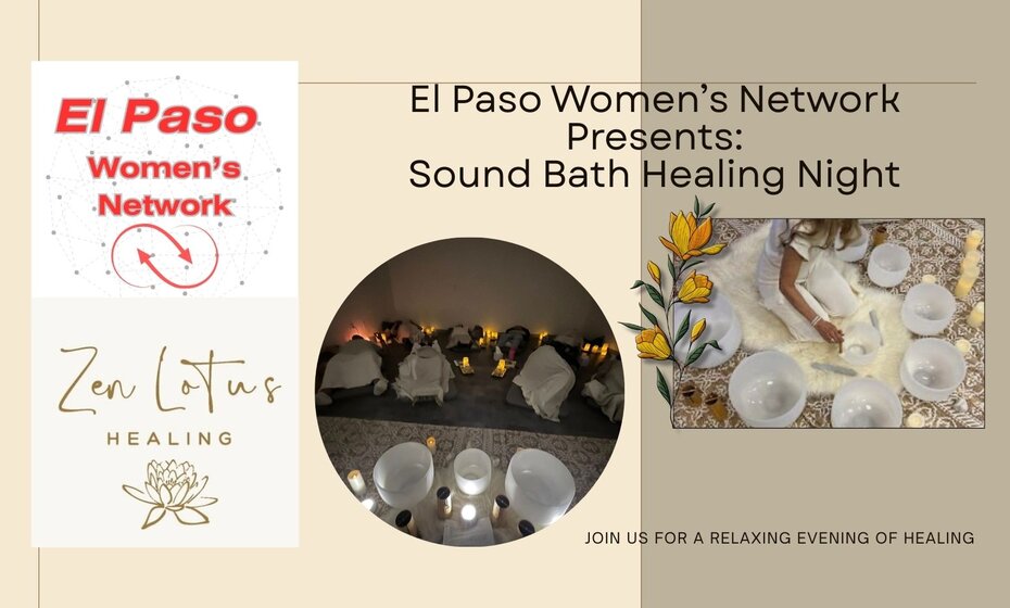 El Paso Women's Network Presents a Sound Bath at Zen Lotus Healing Studio
