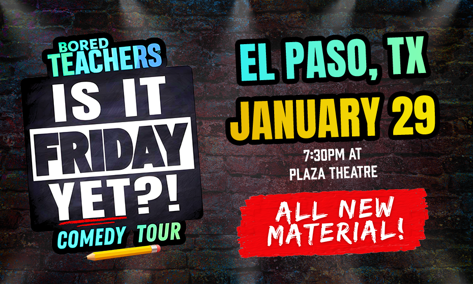 Bored Teachers "Is It Friday Yet?!"