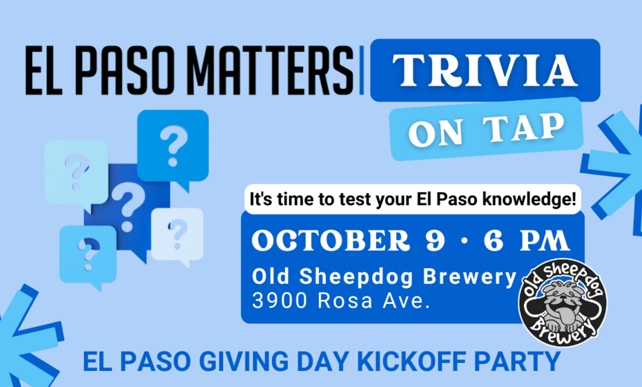 El Paso Matters Trivia on Tap