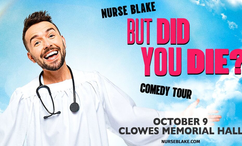 Nurse Blake: But Did You Die? Comedy Tour