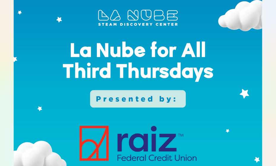 La Nube for All Third Thursdays presented by Raiz Federal Credit Union