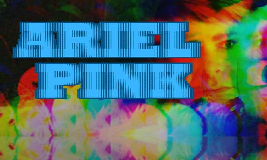 Ariel Pink