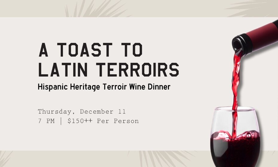 Hispanic Heritage Terroir Wine Dinner