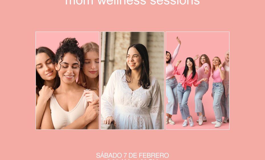 Primer encuentro: ME AMO (Mom Wellness Sessions)