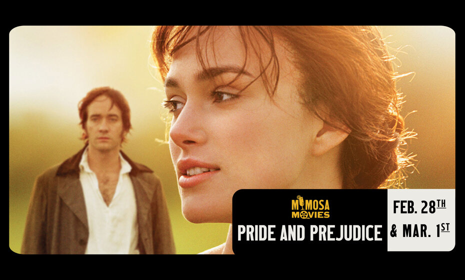 PRIDE & PREJUDICE Mimosa Movie - FREE mimosa with ticket!
