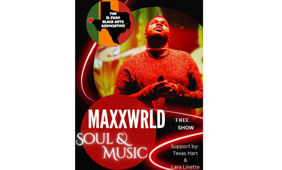 The International Museum of Art and EPBAA present: Maxxwrld: Soul and Music 