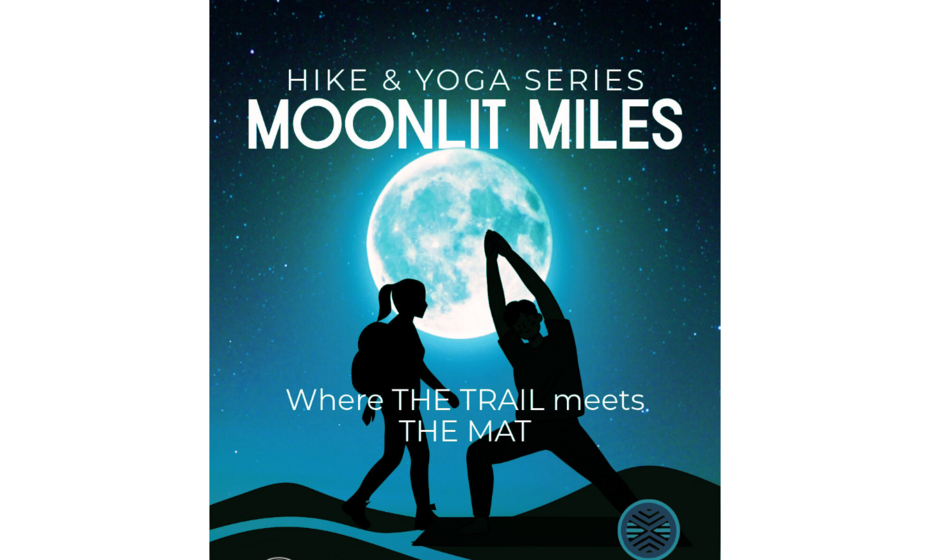 Moonlit Miles Hike & Yoga P1