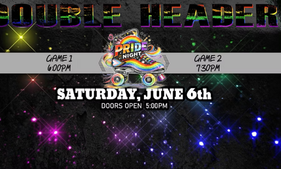 Roller Derby: Pride Night Double Header '26