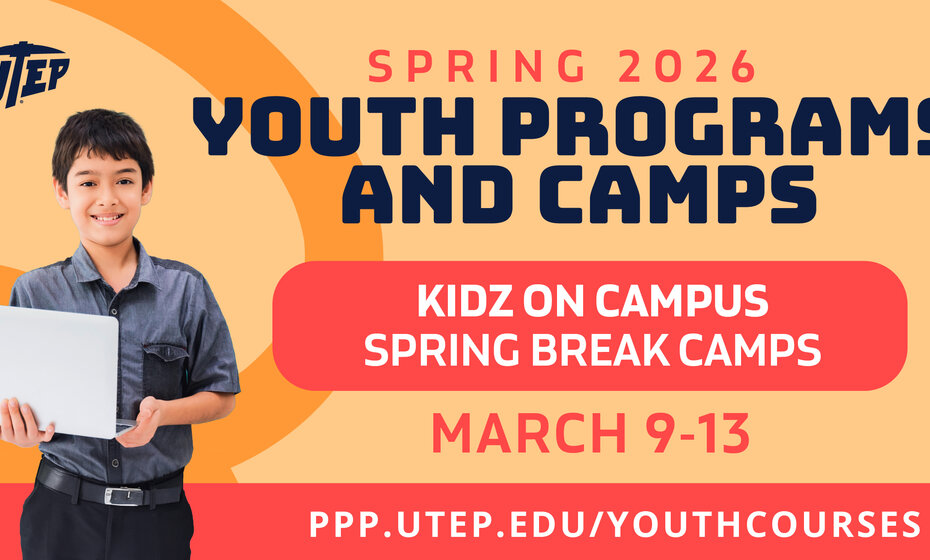 UTEP Youth Programs and Camps – Spring Break 2026