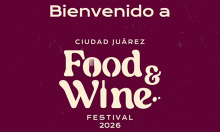 Cd. Juárez Food and Wine Festival 2026, 4th edition