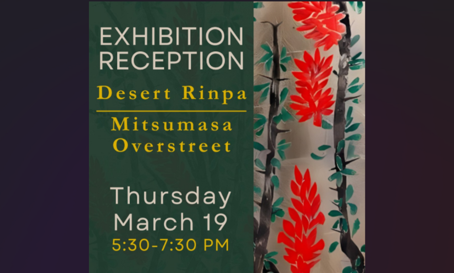 Desert Rinpa–Mitsumasa Overstreet Exhibition Reception