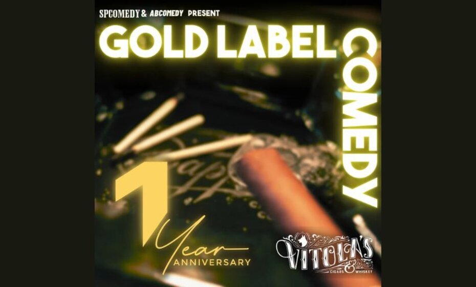 Gold Label Comedy: Live in El Paso w DEEJAY VASQUEZ!
