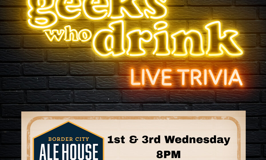Geeks Who Drink Pub Quiz at Border City Alehouse