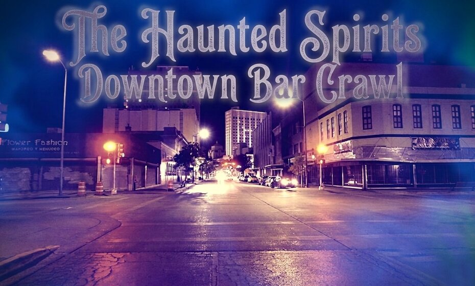 The Haunted Spirits Downtown Bar Crawl