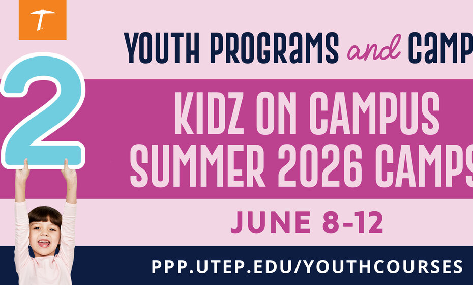UTEP Kidz on Campus - Summer 2026 (June 8-12)