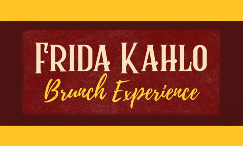 Celebrando a Frida Kahlo - A Frida Kahlo Inspired Brunch