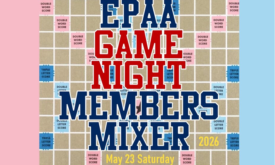 EPAA GAME NIGHT MEMBERS MIXER!!