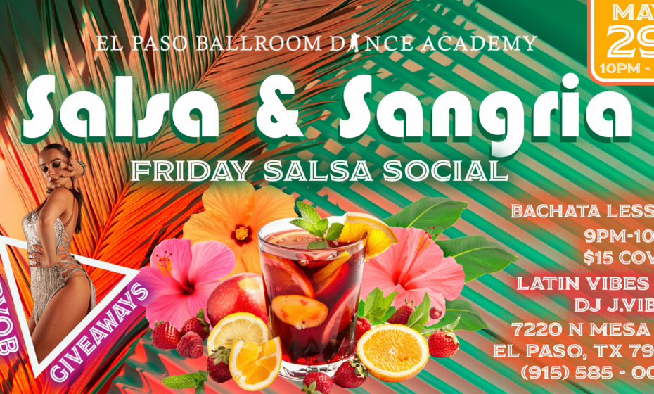 Salsa and Sangria Friday Salsa/Bachata Social