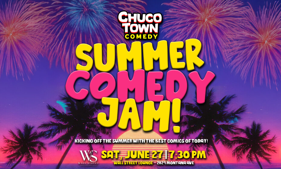 Summer Comedy Jam! - Stand-Up Comedy LIVE IN EL PASO