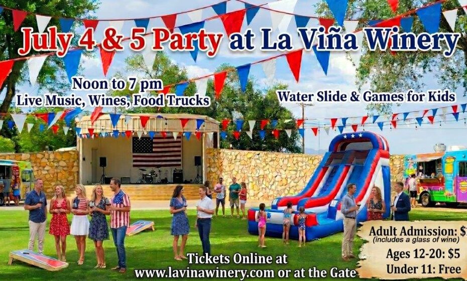 July 4th & 5  2026 Party at La Vina Winery