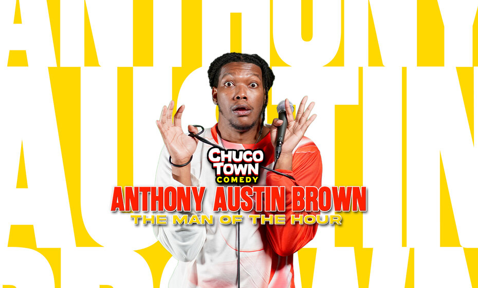 Anthony Austin Brown: Man of The Hour | Stand-Up Comedy Show Live in El Paso