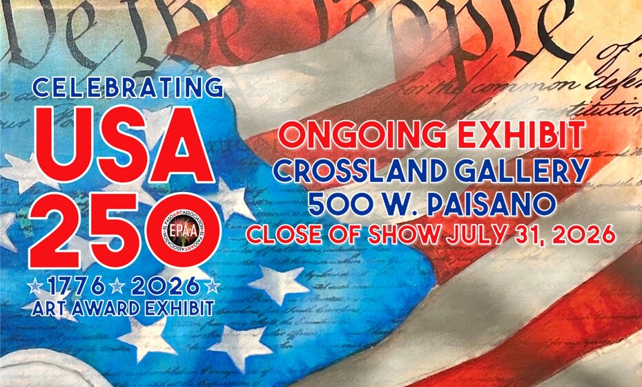 CELEBRATINING USA at 250 ART & AWARD EXHIBIT
