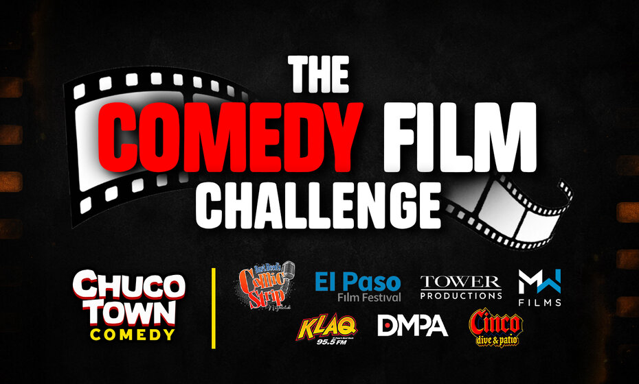 The Comedy Film Challenge - Filmmaker Kickoff Event | El Paso, TX