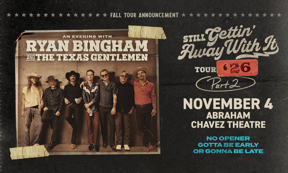 An Evening with Ryan Bingham & The Texas Gentlemen - Still Gettin' Away With It Tour