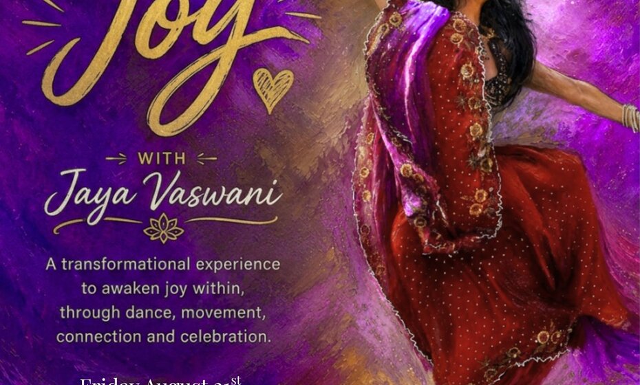 Choose Joy: A Joy-Filled Dance Workshop with Jaya Vaswani