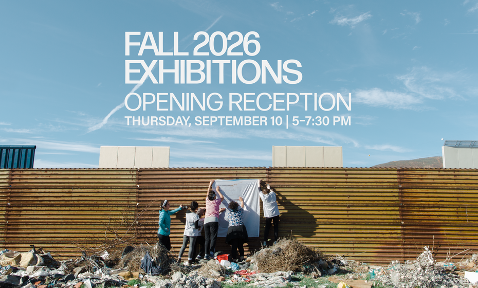 Fall 2026 Rubin Center Exhibitions Opening Reception 