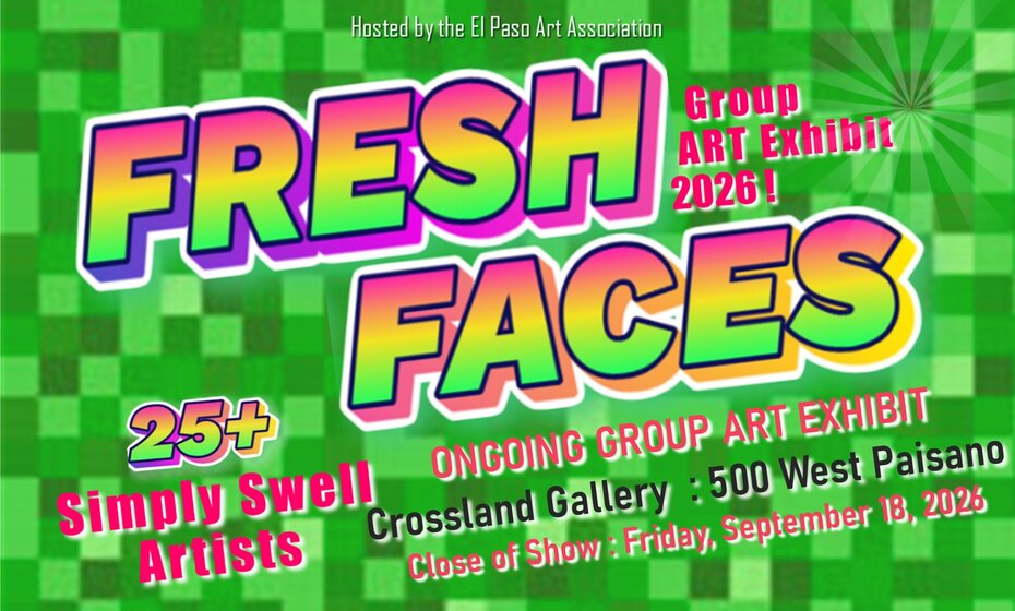 FRESH FACES 2026 : ONGOING GROUP ART EXHIBIT