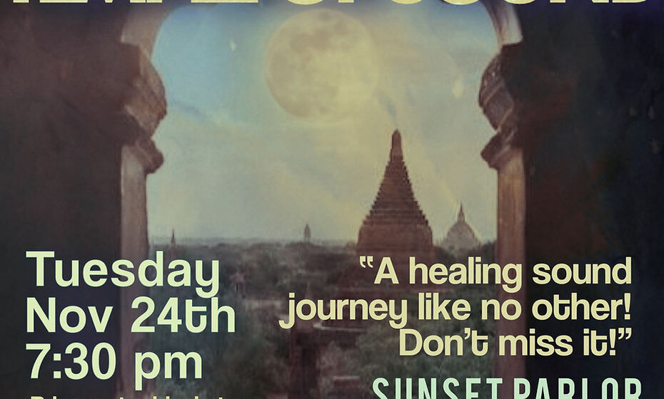 Temple Of Sound: Full Moon Vibrational Sound Healing
