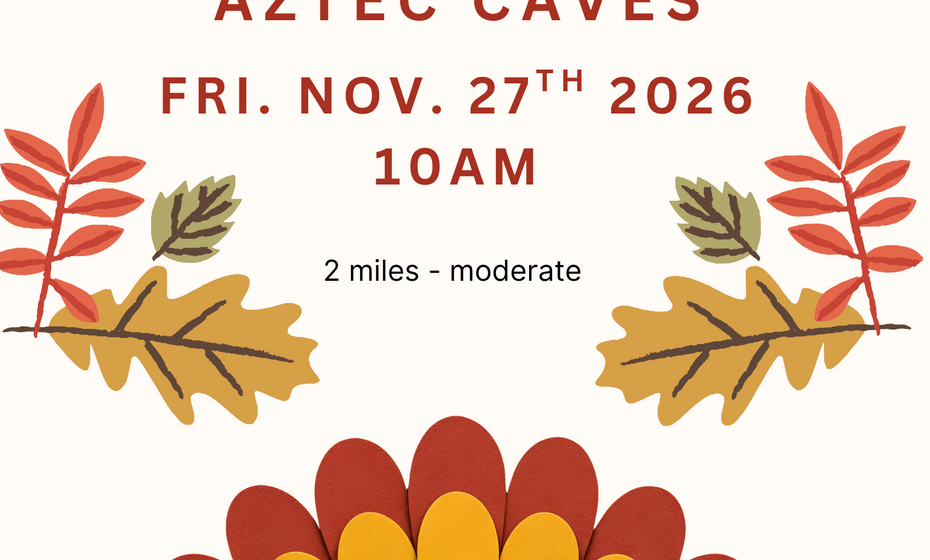 Turkey Trot to Aztec Caves