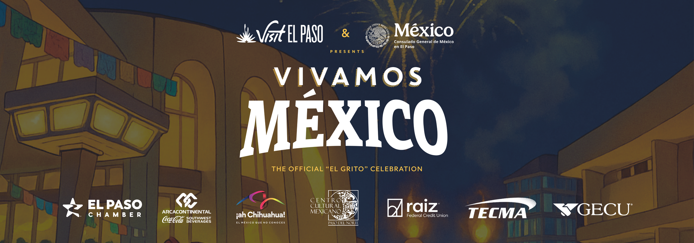 Vivamos México! Official Grito Celebration